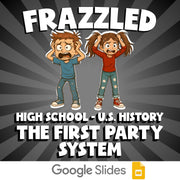 The First Party System FRAZZLED U.S. History Game - No Prep Review Activity