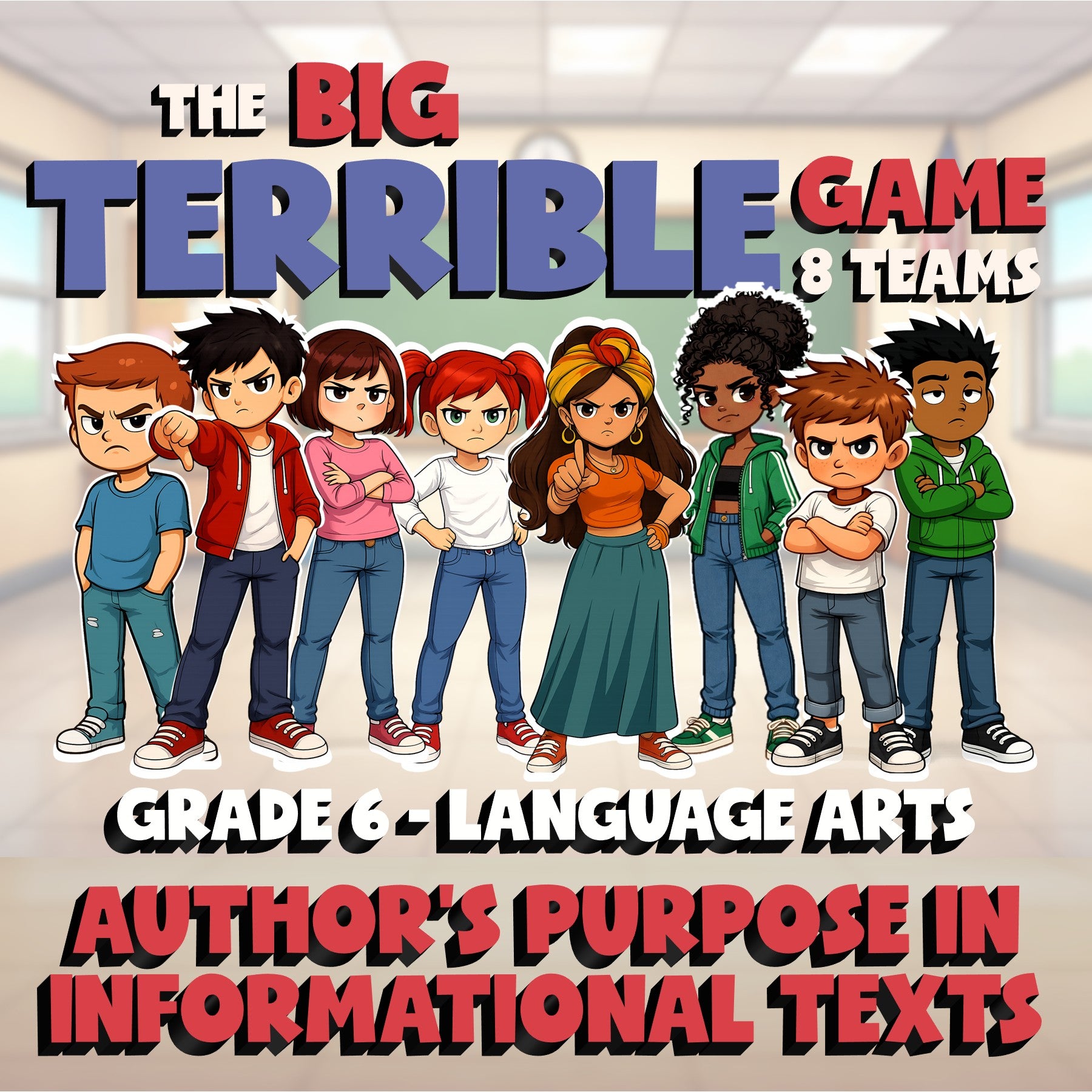 Author’s Purpose in Informational Texts BIG TERRIBLE GAME - Grade 6 ELA Review
