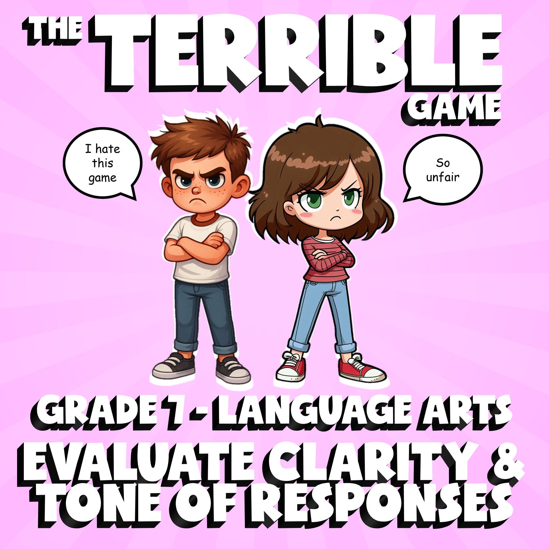 Evaluate Clarity & Tone of Responses THE TERRIBLE GAME - Grade 7 ELA Review