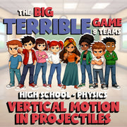 Vertical Motion in Projectiles BIG TERRIBLE GAME - Physics Science Review