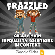 Inequality Solutions in Context FRAZZLED Math Game - No Prep Grade 6 Review