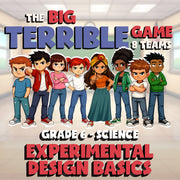 Experimental Design Basics BIG TERRIBLE GAME - No Prep Grade 6 Science Review