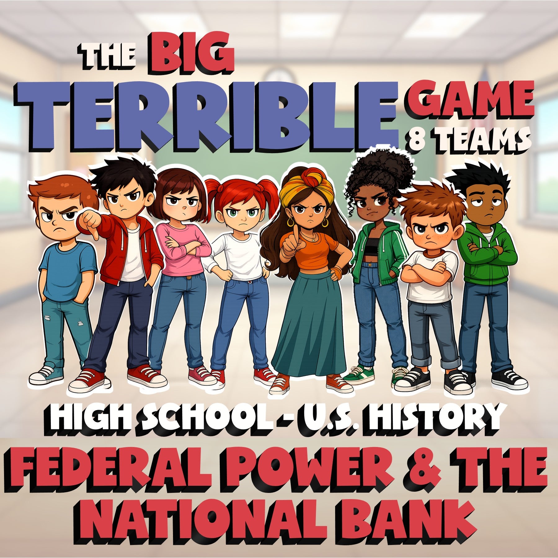 Federal Power & the National Bank BIG TERRIBLE GAME - U.S. History Review