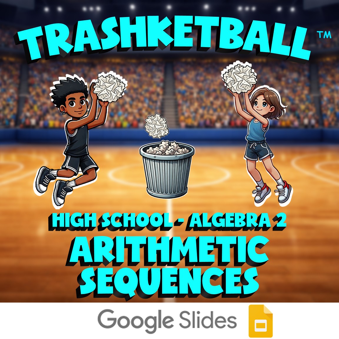 Arithmetic Sequences TRASHKETBALL Math Game - No Prep Algebra 2 Review Activity