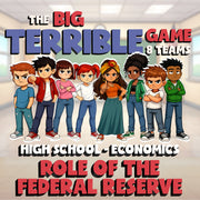 Role of the Federal Reserve BIG TERRIBLE GAME - No Prep Economics Review