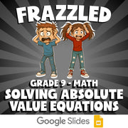 Solving Absolute Value Equations FRAZZLED Math Game - No Prep Grade 9 Review