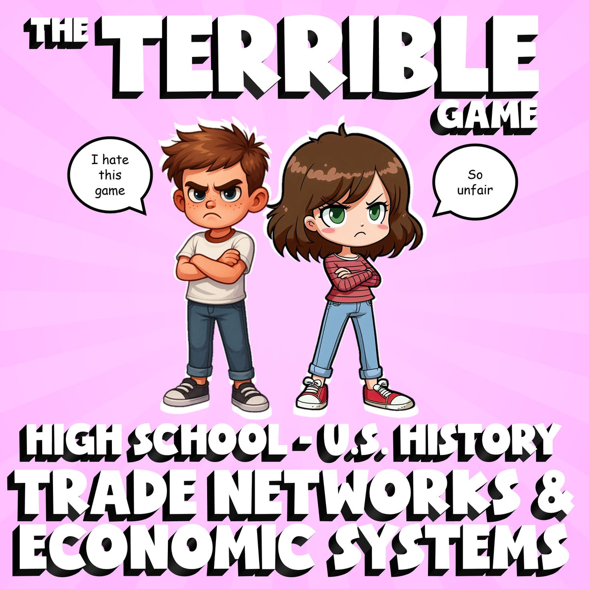 Trade Networks & Economic Systems THE TERRIBLE GAME - U.S. History Review