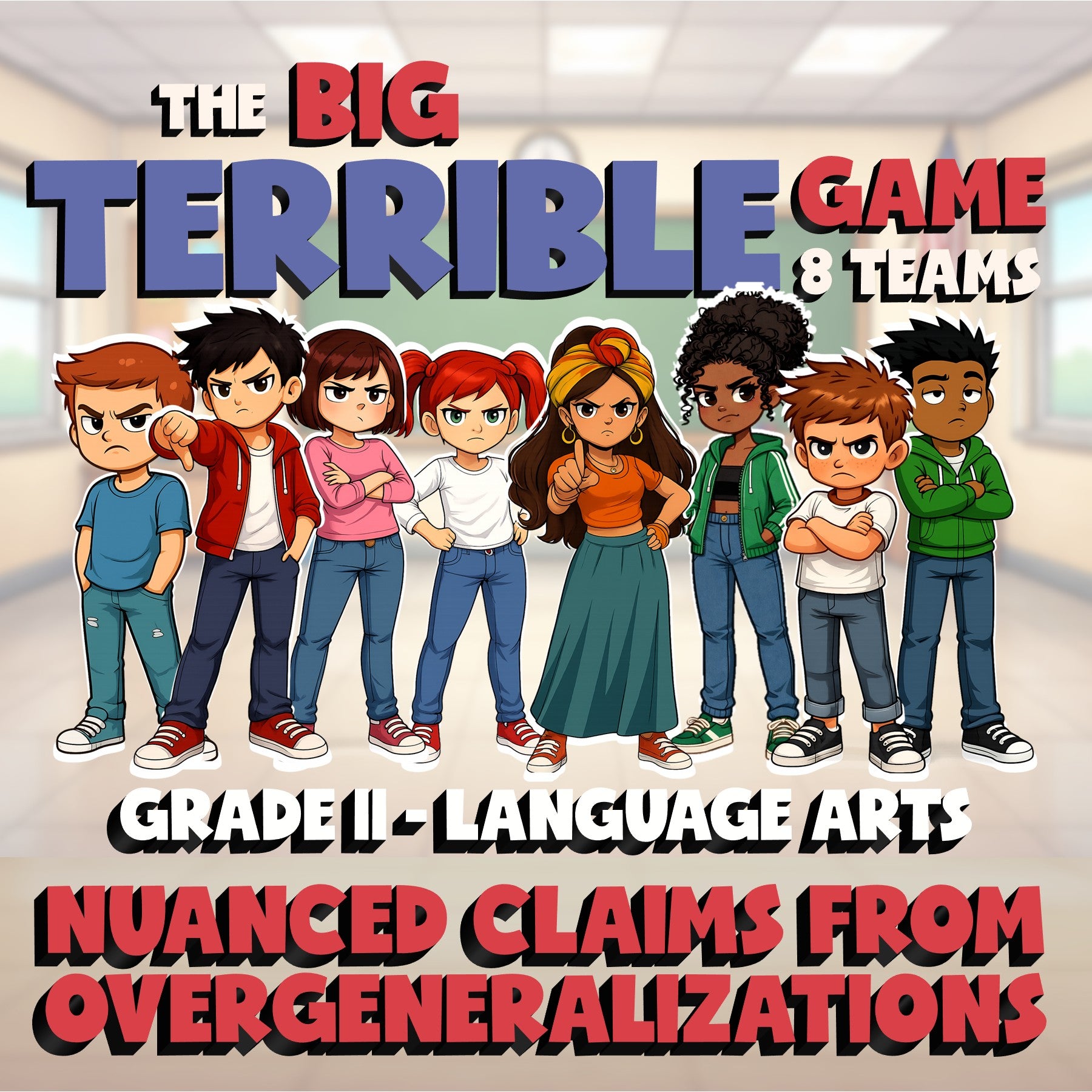 Nuanced Claims from Overgeneralizations BIG TERRIBLE GAME - Grade 11 ELA Review
