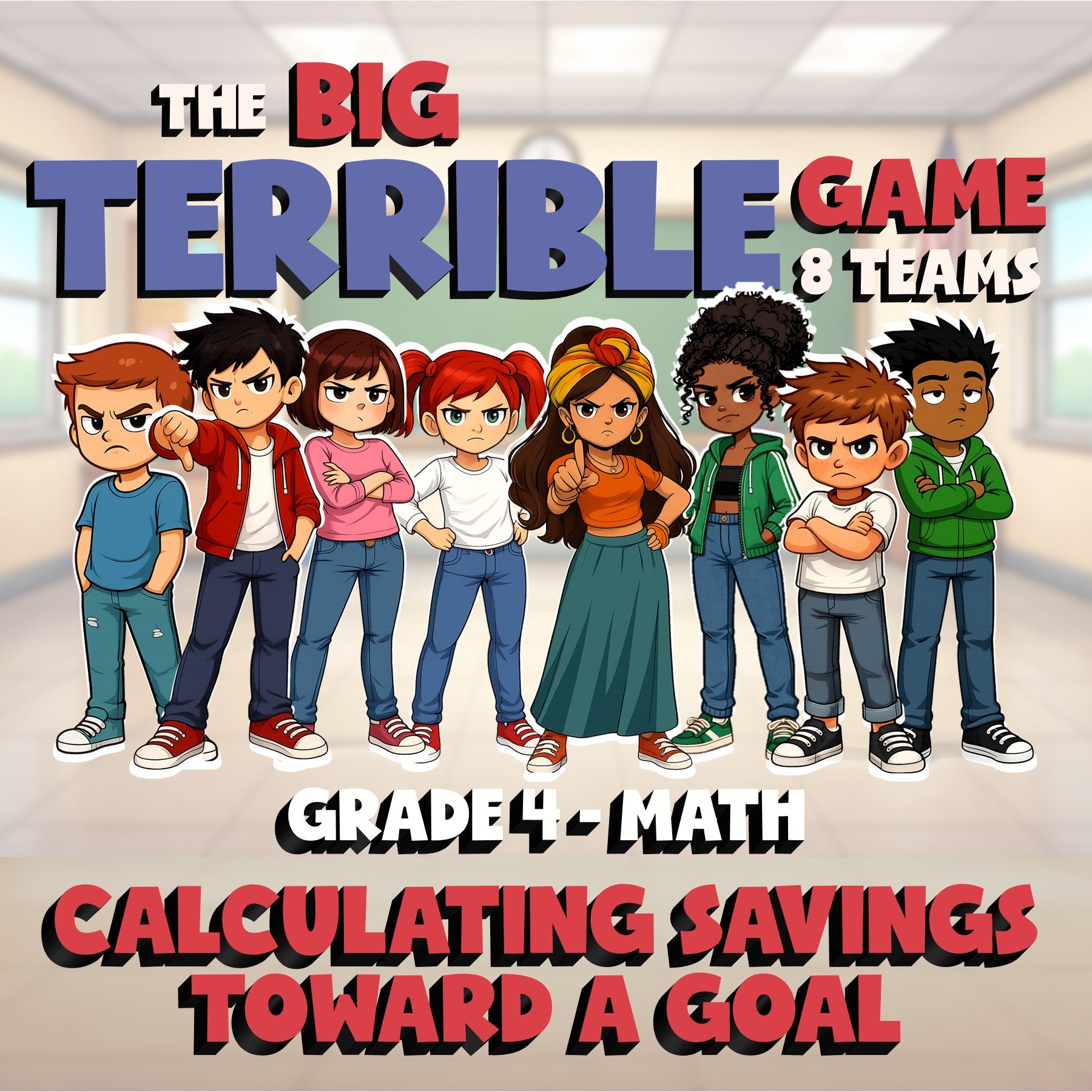 Calculating Savings Toward a Goal BIG TERRIBLE GAME - Grade 4 Math Review