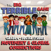 Movement & Global Connections BIG TERRIBLE GAME - No Prep Grade 6 Socials Review
