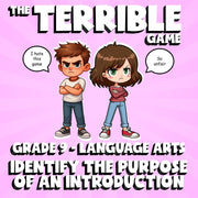 Identify the Purpose of an Introduction THE TERRIBLE GAME - Grade 9 ELA Review