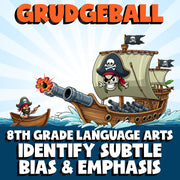 Identify Subtle Bias & Emphasis GRUDGEBALL ELA Game - No Prep Grade 8 Review