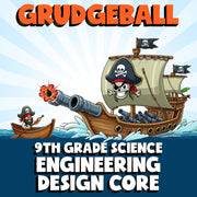 Engineering Design Core GRUDGEBALL Science Game - No Prep Grade 9 Review