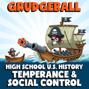 Temperance & Social Control GRUDGEBALL U.S. History Game - No Prep Review