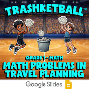 Math Problems in Travel Planning TRASHKETBALL Math Game - No Prep Grade 7 Review