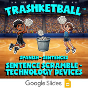 Sentence Scramble - Technology Devices TRASHKETBALL Spanish Game - No Prep