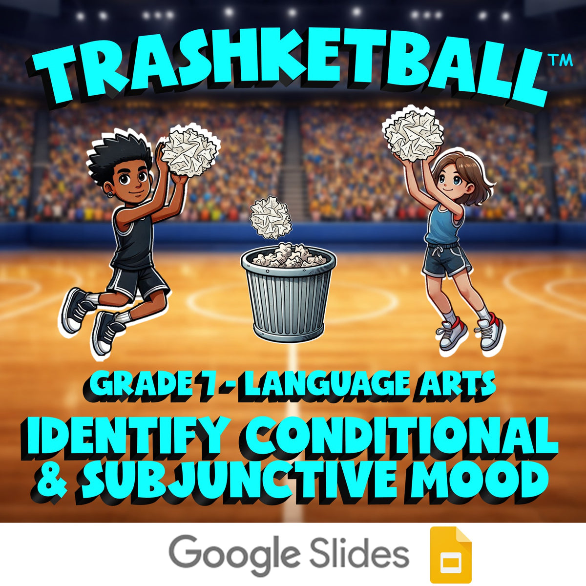 Identify Conditional & Subjunctive Mood TRASHKETBALL ELA Game - No Prep Grade 7
