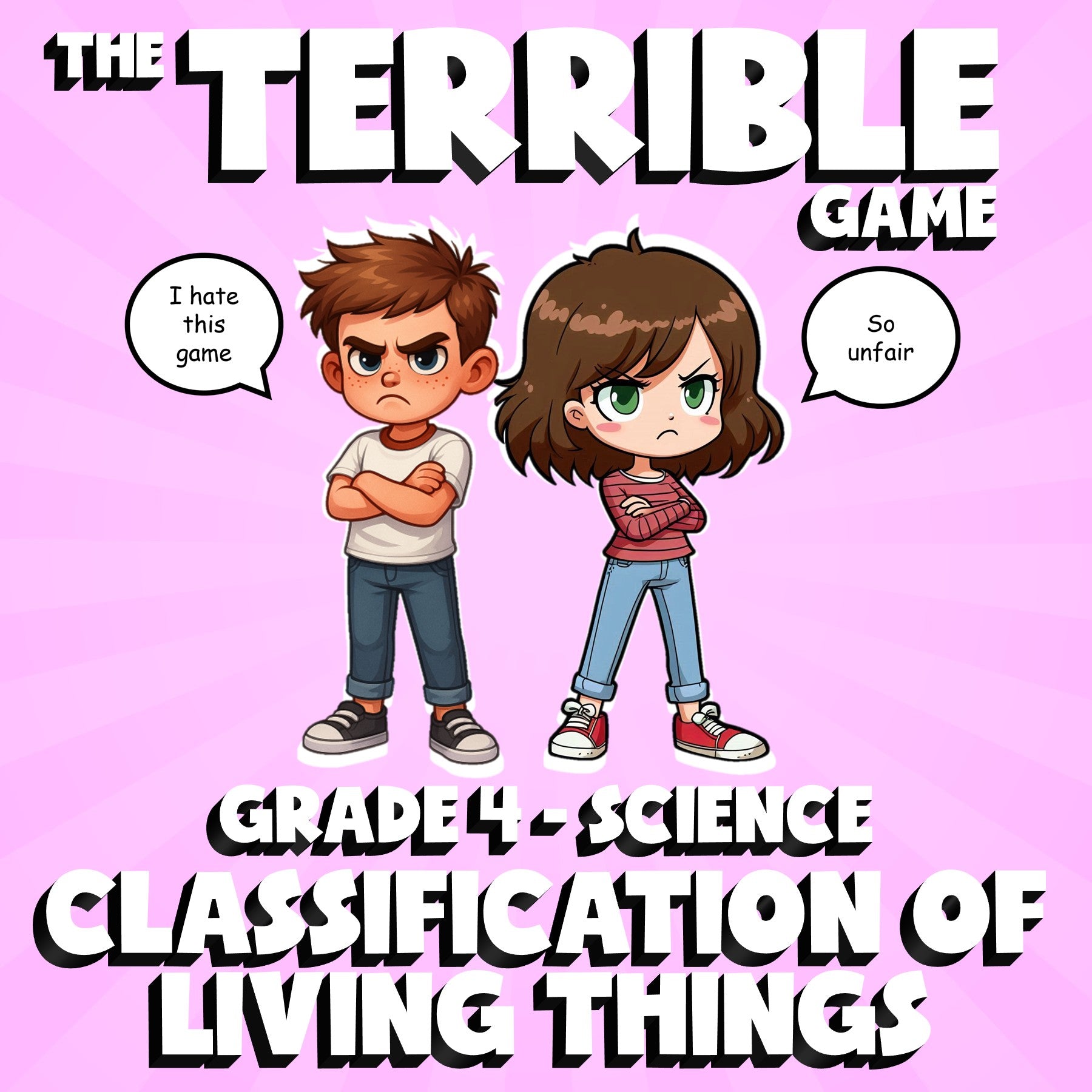 Classification of Living Things THE TERRIBLE GAME - Grade 4 Science Review
