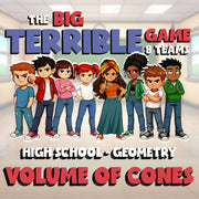 Volume of Cones BIG TERRIBLE GAME - No Prep Geometry Math Review Activity