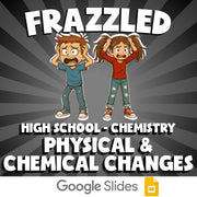Physical & Chemical Changes FRAZZLED Science Game - No Prep Chemistry Review