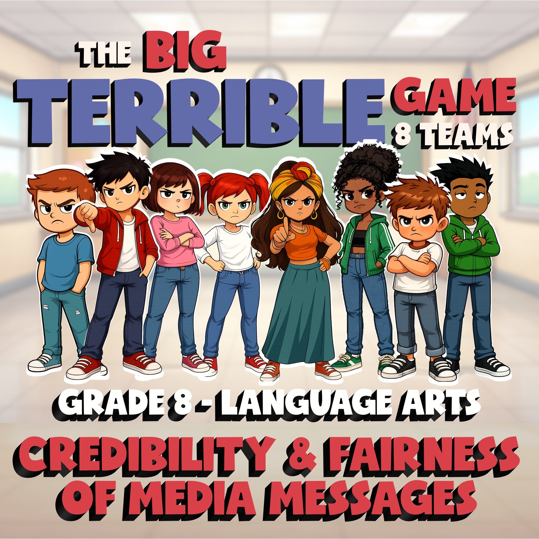 Credibility & Fairness of Media Messages BIG TERRIBLE GAME - Grade 8 ELA Review