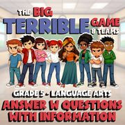 Answer W Questions with Information BIG TERRIBLE GAME - Grade 5 ELA Review