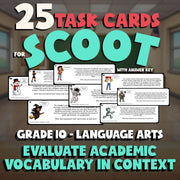 Evaluate Academic Vocabulary in Context SCOOT TASK CARDS ELA Game - Grade 10