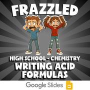 Writing Acid Formulas FRAZZLED Science Game - No Prep Chemistry Review Activity
