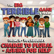 Change to Plural - Asking for Help BIG TERRIBLE GAME - No Prep French Exercise