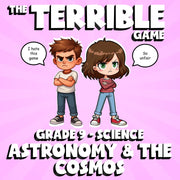 Astronomy & the Cosmos THE TERRIBLE GAME - No Prep Grade 9 Science Review