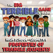 Properties of Triangle Segments BIG TERRIBLE GAME - No Prep Geometry Math Review