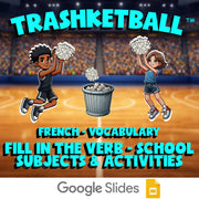 Fill In The Verb - School Subjects & Activities TRASHKETBALL Game - French