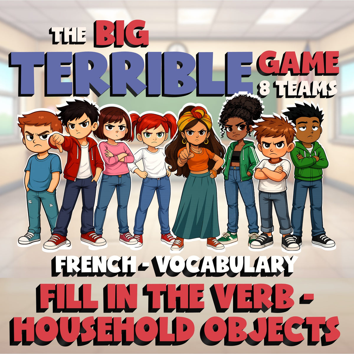 Fill In The Verb - Household Objects BIG TERRIBLE GAME - No Prep French Exercise