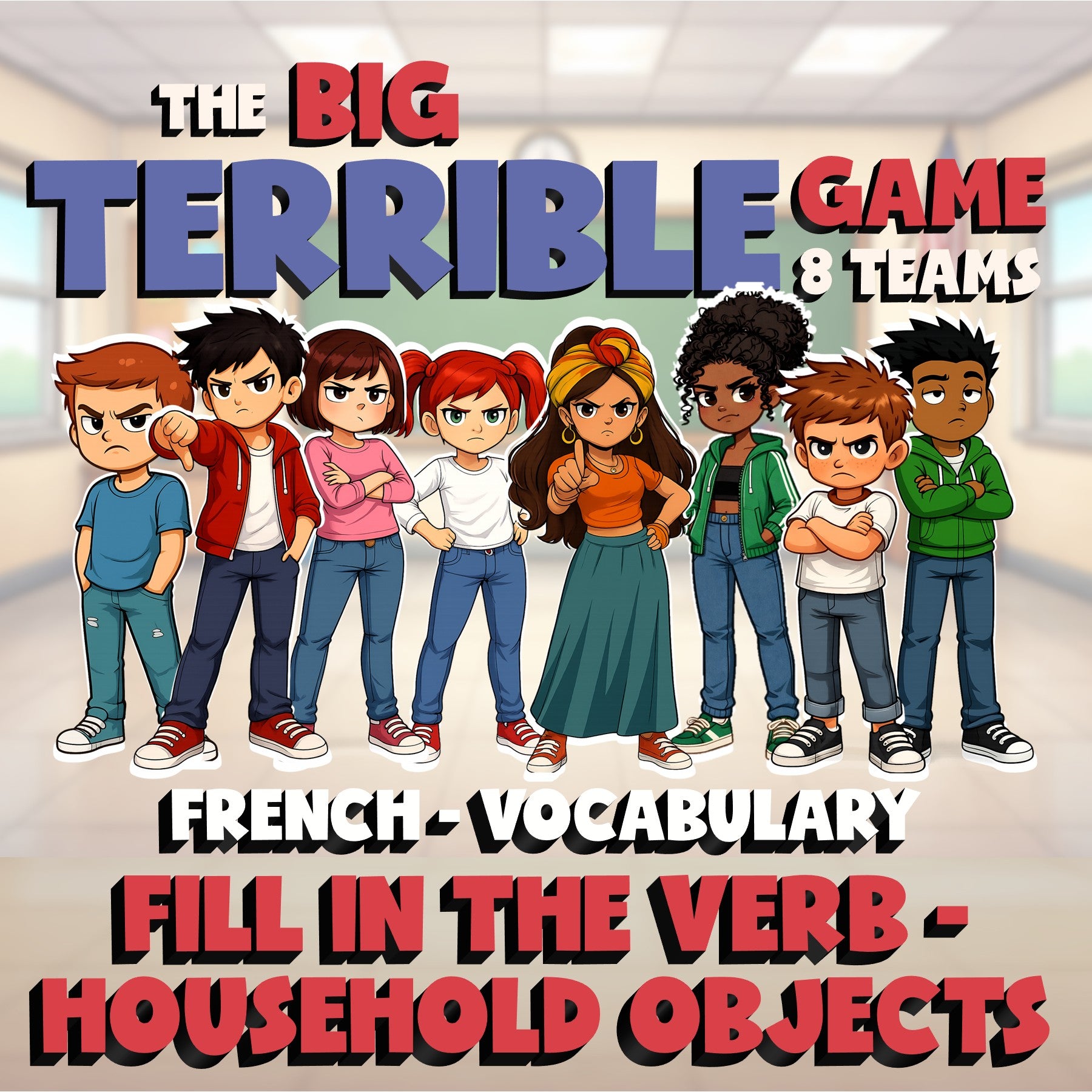 Fill In The Verb - Household Objects BIG TERRIBLE GAME - No Prep French Exercise