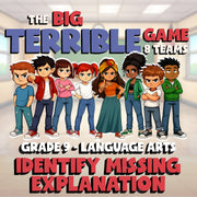 Identify Missing Explanation BIG TERRIBLE GAME - No Prep Grade 9 ELA Review