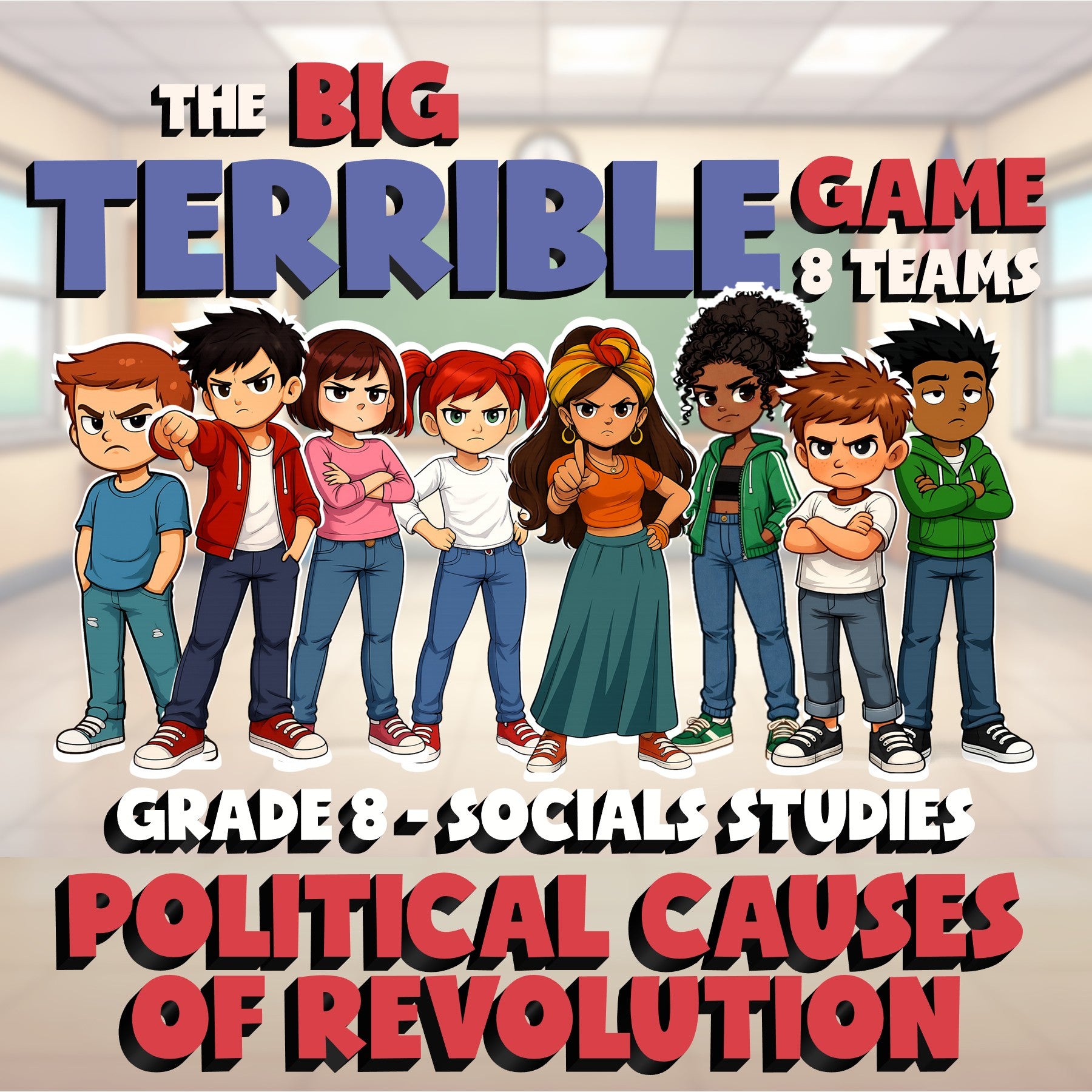 Political Causes of Revolution BIG TERRIBLE GAME - Grade 8 Socials Review