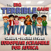 European Scramble for Africa BIG TERRIBLE GAME - No Prep Grade 8 Socials Review