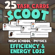 Efficiency & Energy Loss SCOOT TASK CARDS Science Game - No Prep Physics Review