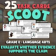 Evaluate Whether Evidence Supports the Claim SCOOT TASK CARDS ELA Game Grade 11