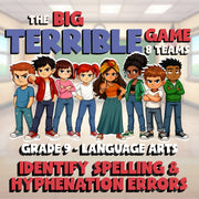 Identify Spelling & Hyphenation Errors BIG TERRIBLE GAME - Grade 9 ELA Review