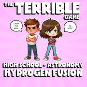 Hydrogen Fusion THE TERRIBLE GAME - No Prep Astronomy Science Review Activity
