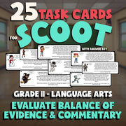 Evaluate Balance of Evidence & Commentary SCOOT TASK CARDS ELA Game - Grade 11