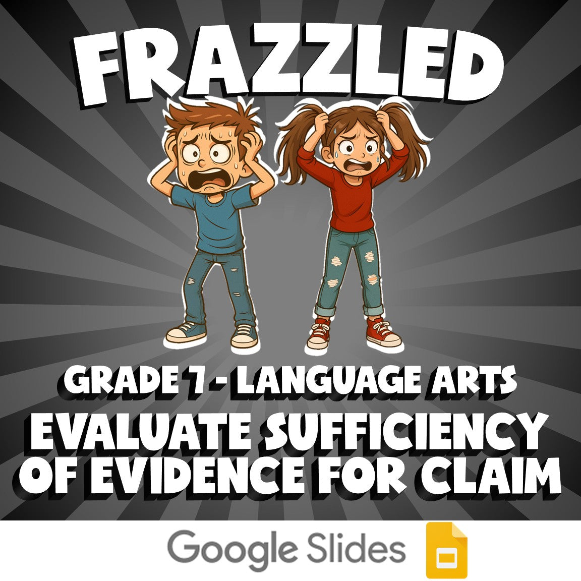 Evaluate Sufficiency of Evidence for Claim FRAZZLED ELA Game - No Prep Grade 7