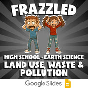 Land Use, Waste & Pollution FRAZZLED Game - No Prep Earth Science Review