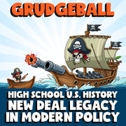 New Deal Legacy in Modern Policy GRUDGEBALL U.S. History Game - No Prep Review