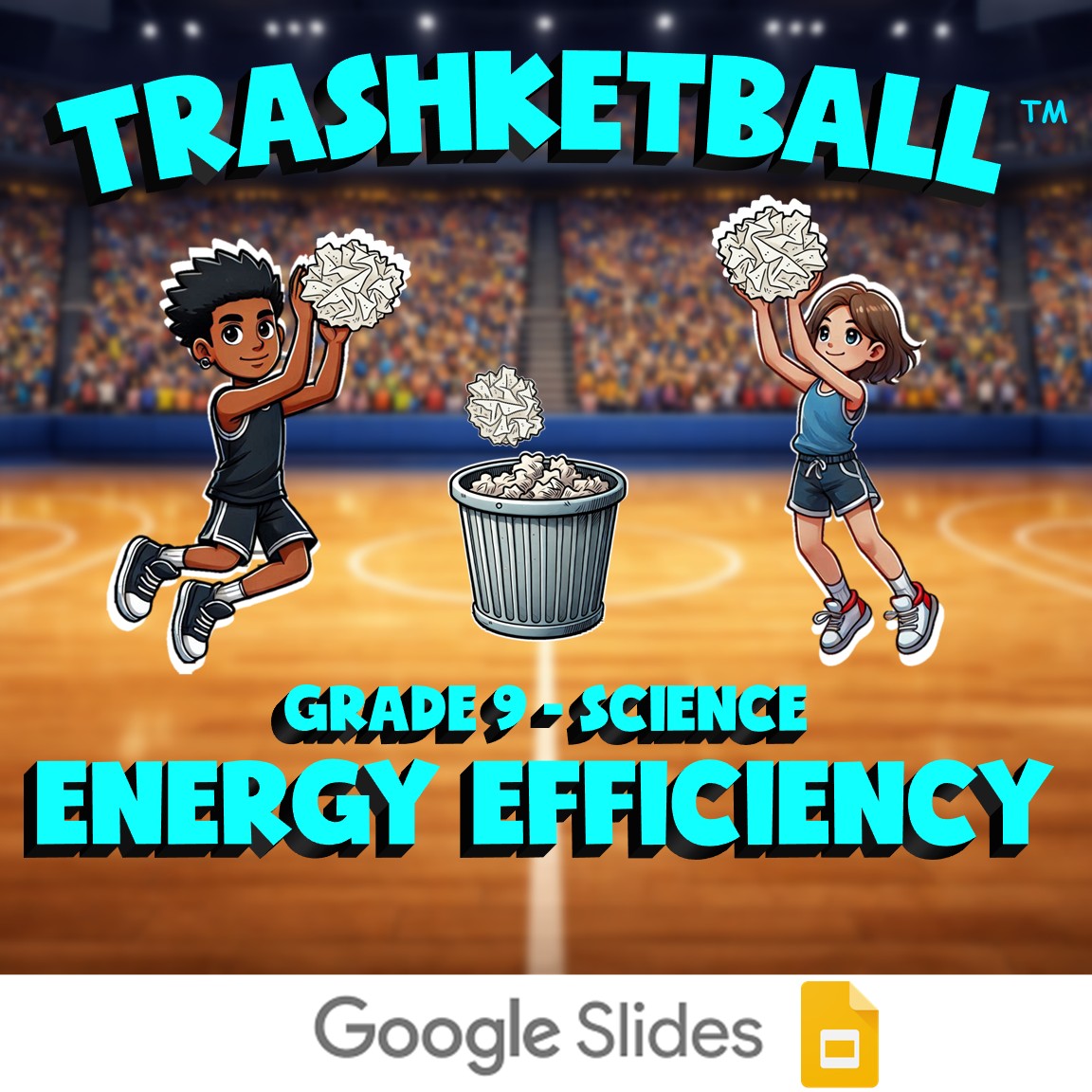 Energy Efficiency TRASHKETBALL Science Game - No Prep Grade 9 Review Activity
