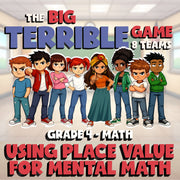 Using Place Value for Mental Math BIG TERRIBLE GAME - Grade 4 Math Review