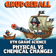 Physical vs Chemical Changes GRUDGEBALL Science Game - No Prep Grade 8 Review