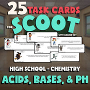 Acids, Bases, & pH SCOOT TASK CARDS Science Game - No Prep Chemistry Review