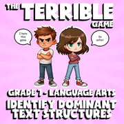 Identify Dominant Text Structures THE TERRIBLE GAME - No Prep Grade 7 ELA Review